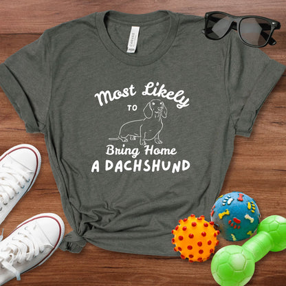 Bring Home a Dachshund Shirt - The Pawsitive Initiative