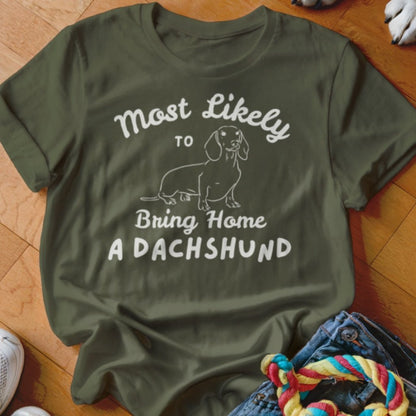 Bring Home a Dachshund Shirt - The Pawsitive Initiative