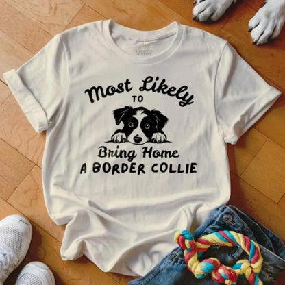 Bring Home Collie Shirt - The Pawsitive Initiative