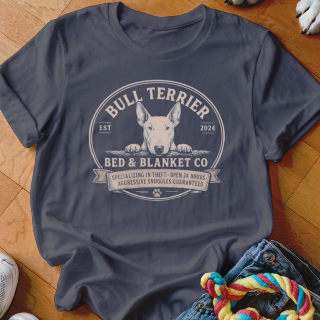 Bull Terrier Bed & Blanket Co Shirt - The Pawsitive Initiative