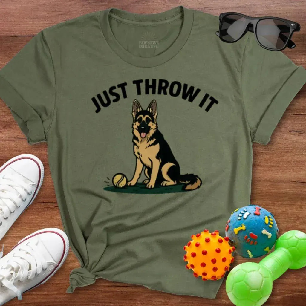 But Just Throw It Shirt - The Pawsitive Initiative