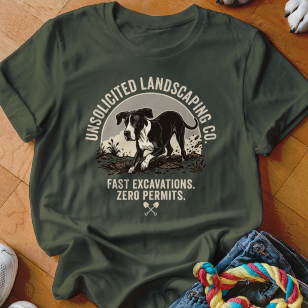 Green t-shirt graphic with black and white dog digging, text "UNSOLICITED LANDSCAPING CO. FAST EXCAVATIONS. ZERO PERMITS."