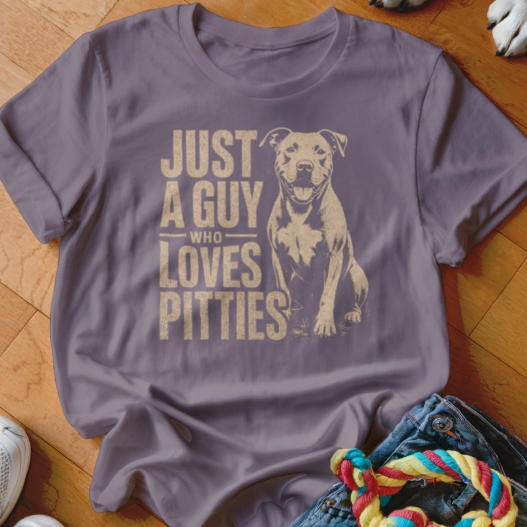 T-shirt with a pit bull and text "JUST A GUY WHO LOVES PITTIES".