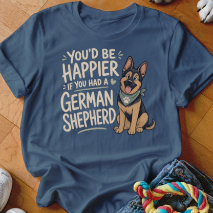 T-shirt with cartoon German Shepherd and text "You'd Be Happier If You Had A German Shepherd".