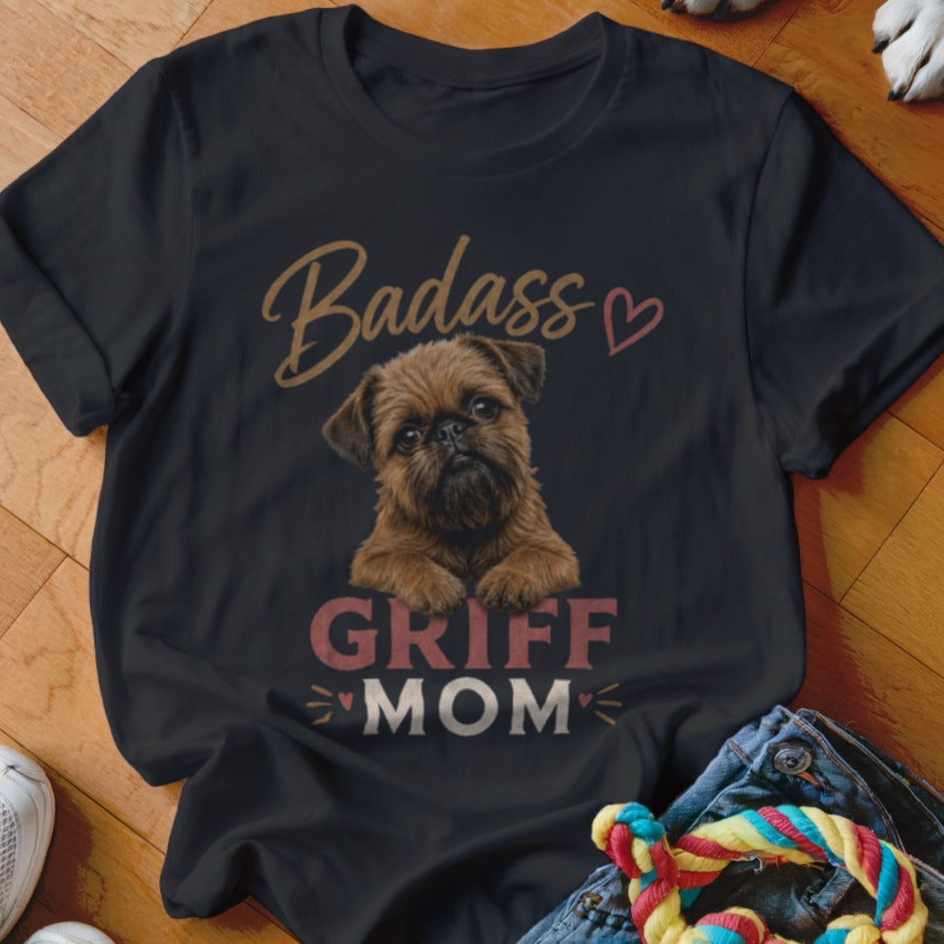 Black t-shirt with "Badass Griff Mom" text and a Brussels Griffon dog illustration.