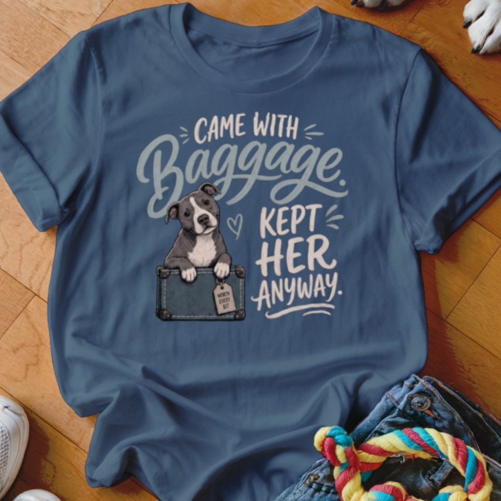 Came With Baggage Shirt - The Pawsitive Initiative