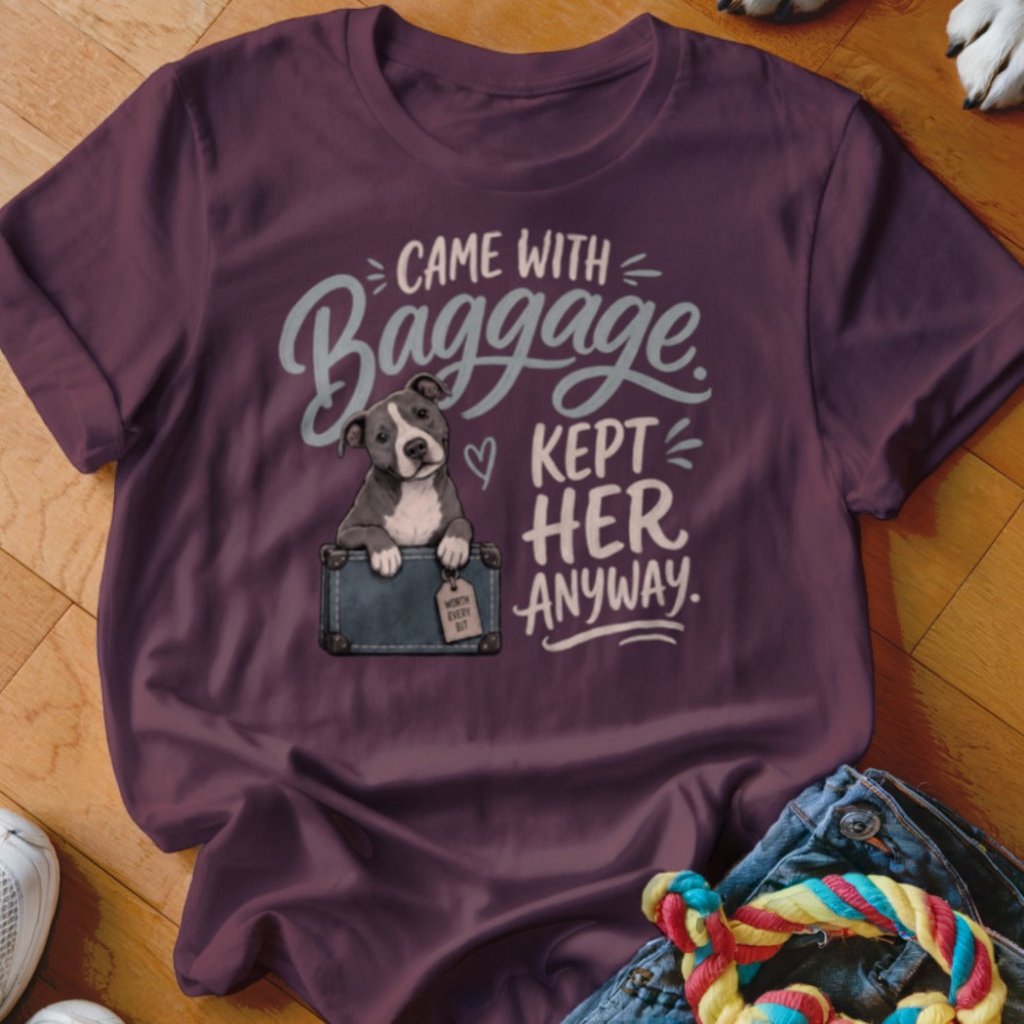 Came With Baggage Shirt - The Pawsitive Initiative