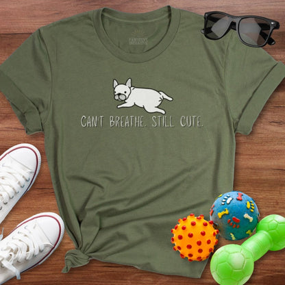 Cant Breathe Still Cute Shirt - The Pawsitive Initiative