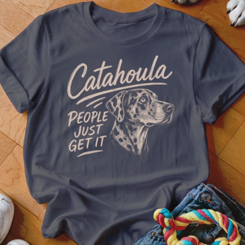Catahoula People Just Get It Shirt - The Pawsitive Initiative