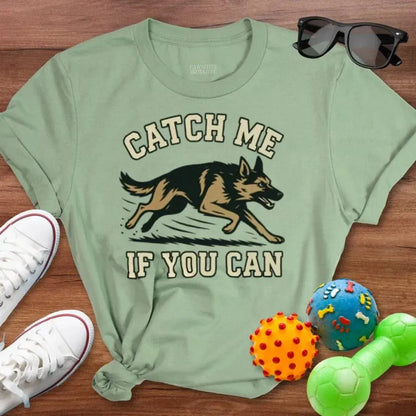 Catch Me If You Can Shirt - The Pawsitive Initiative