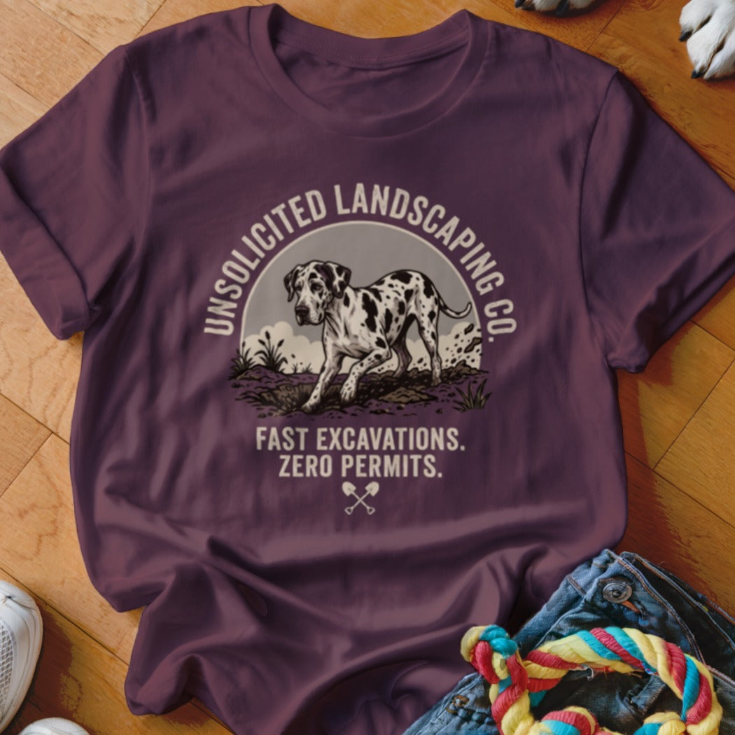 T-shirt with Dalmatian, "Unsolicited Landscaping Co.", "Fast Excavations. Zero Permits."