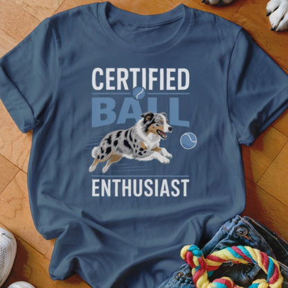 Certified Ball Enthusiast Aussie Shirt - The Pawsitive Initiative