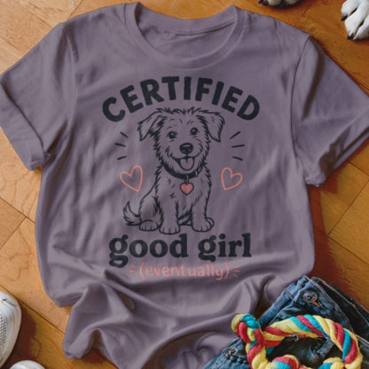 Certified Good Girl Shirt - The Pawsitive Initiative