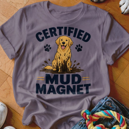 Certified Mud Magnet Shirt - The Pawsitive Initiative