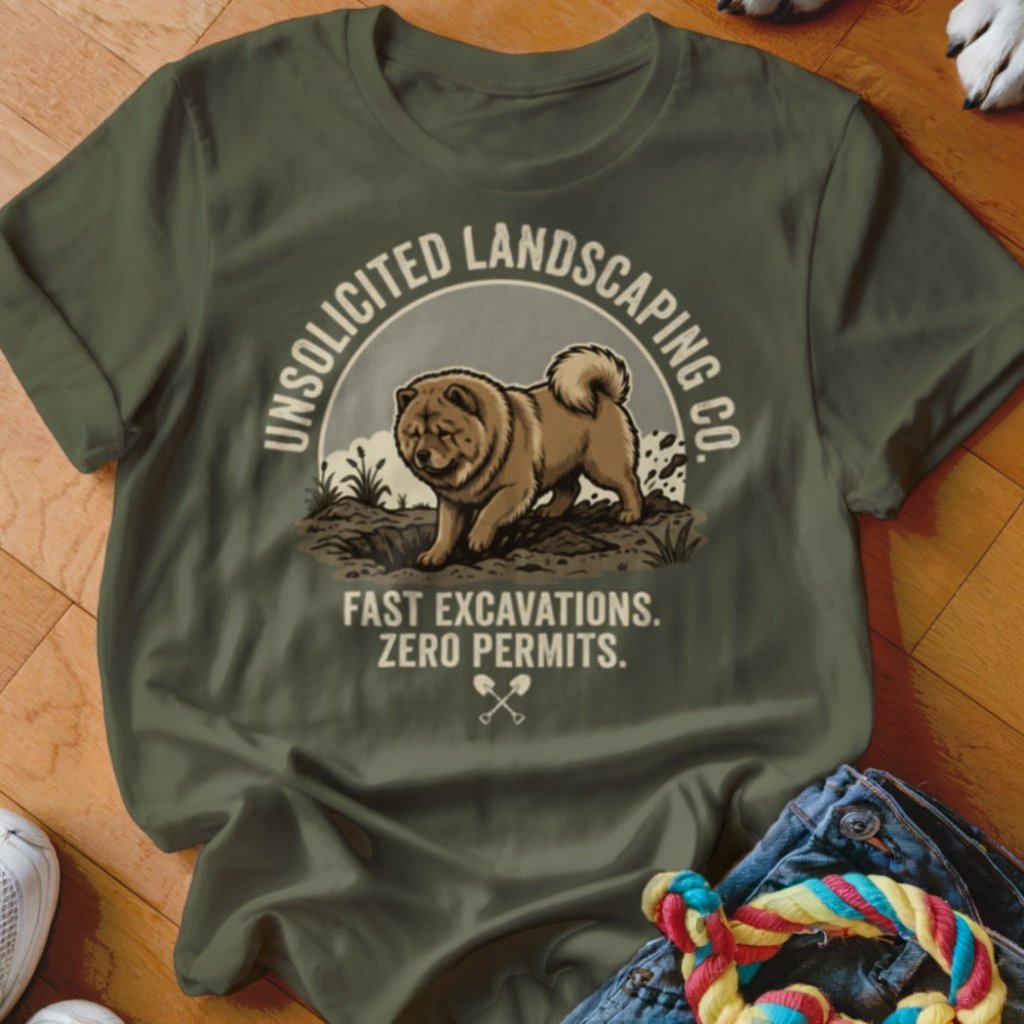 Chow Unsolicited Landscaping Co Shirt - The Pawsitive Initiative