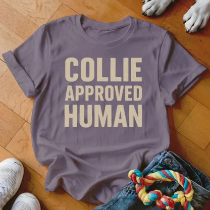 Collie Approved Human Shirt - The Pawsitive Initiative