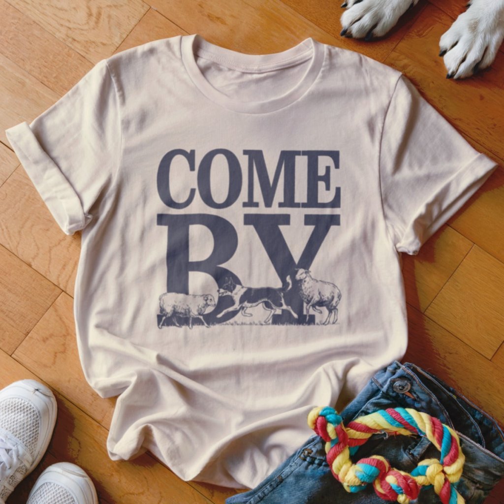 Come By Shirt - The Pawsitive Initiative