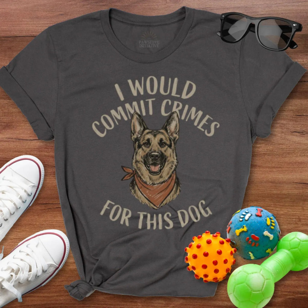 Commit Crimes GSD Shirt - The Pawsitive Initiative