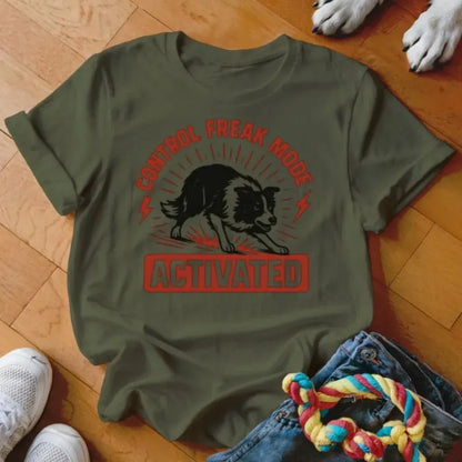 Control Freak Mode Activated Shirt - The Pawsitive Initiative