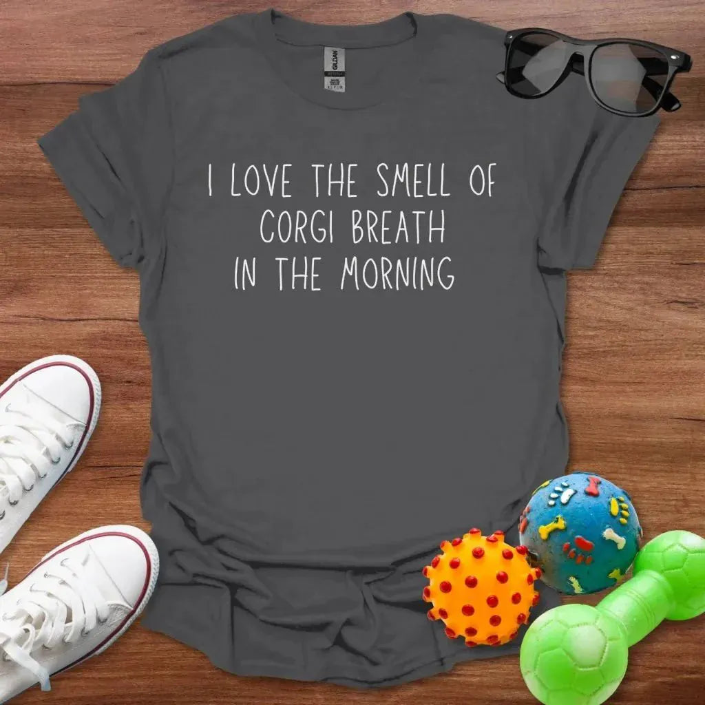 Corgi Breath Shirt - The Pawsitive Initiative