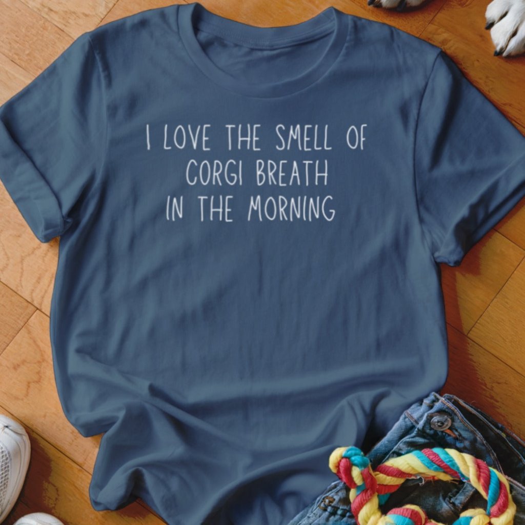 Corgi Breath Shirt - The Pawsitive Initiative