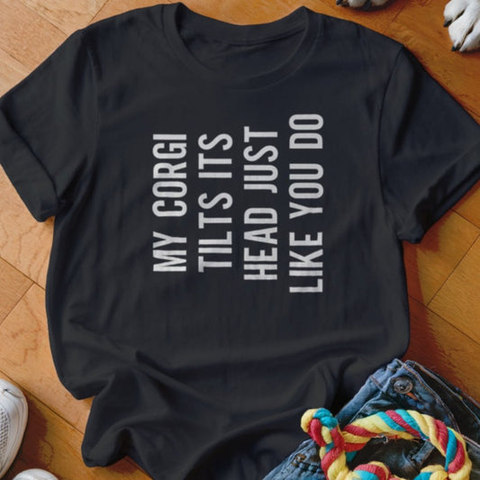 Corgi Head Tilt Shirt - The Pawsitive Initiative