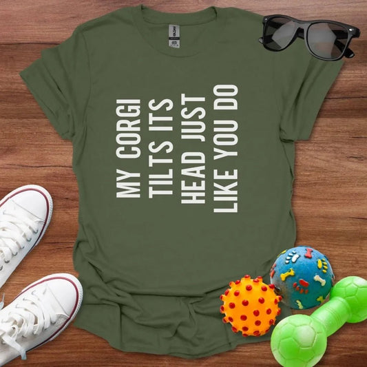 Corgi Head Tilt Shirt - The Pawsitive Initiative