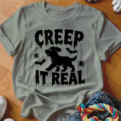 Creep It Real Shirt - The Pawsitive Initiative