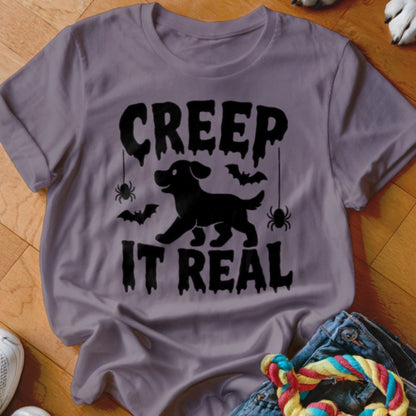 Creep It Real Shirt - The Pawsitive Initiative