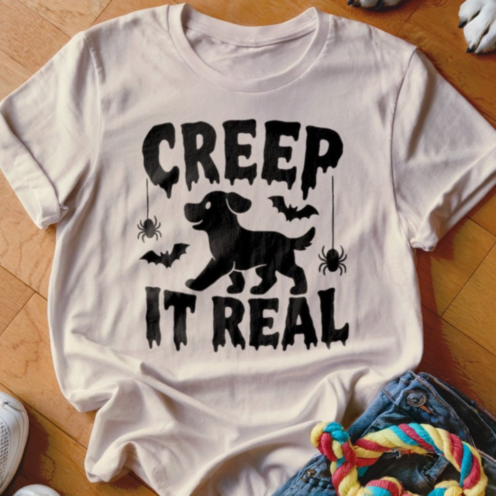 Creep It Real Shirt - The Pawsitive Initiative