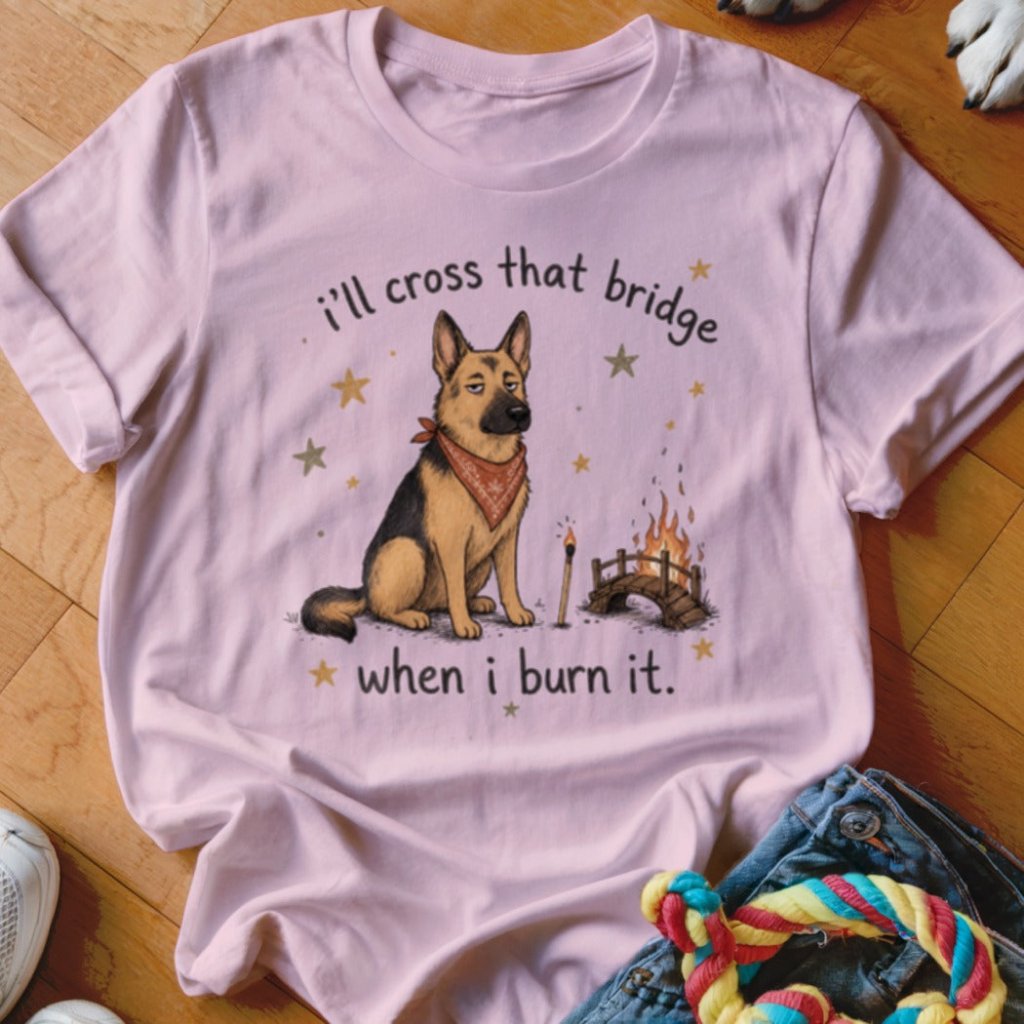 Cross That Bridge Shirt - The Pawsitive Initiative