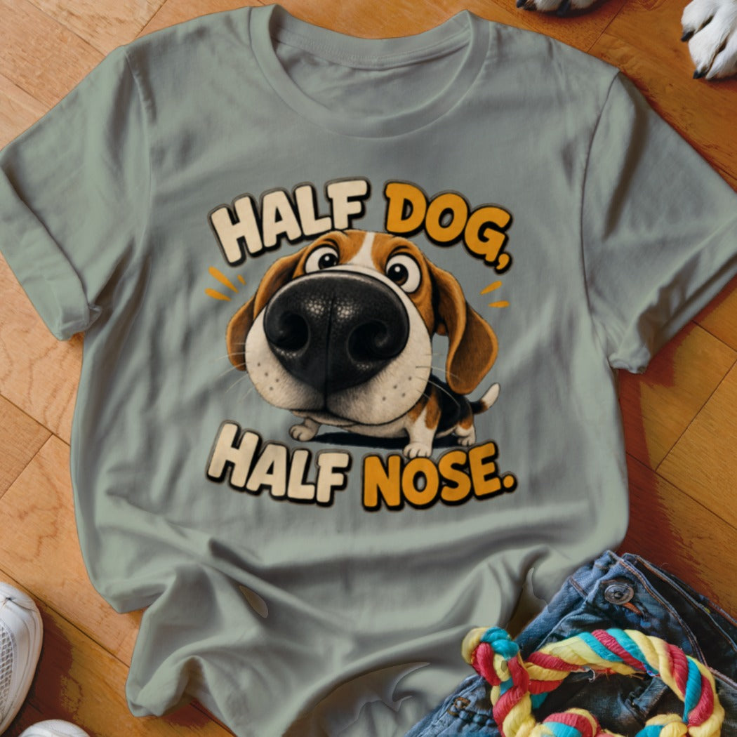 Light blue t-shirt with a cartoon beagle and text "HALF DOG, HALF NOSE."