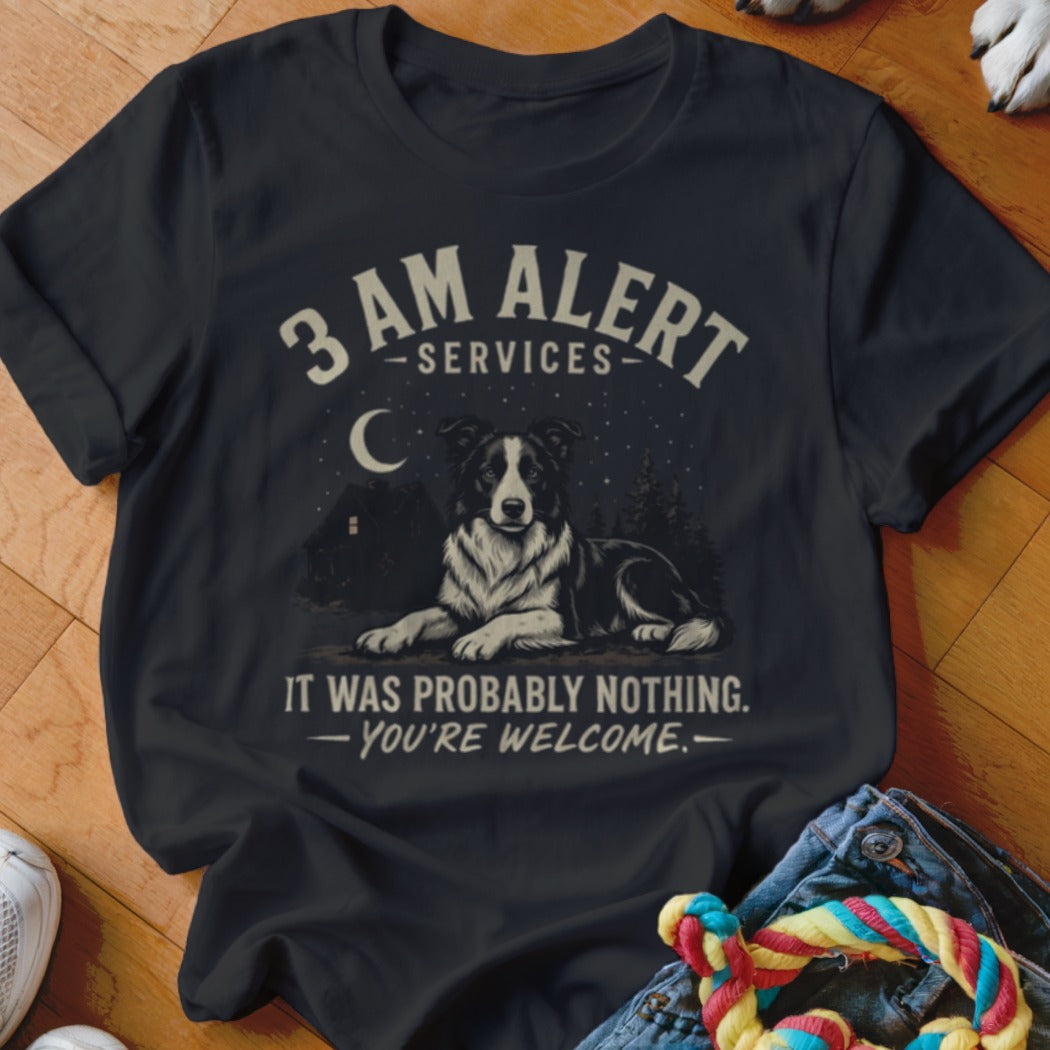 Black t-shirt with a border collie, moon, and the text "3 AM ALERT SERVICES IT WAS PROBABLY NOTHING. YOU'RE WELCOME."