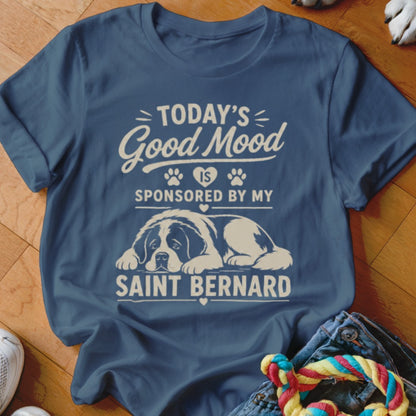 Blue t-shirt with text "Today's Good Mood is Sponsored by My Saint Bernard".