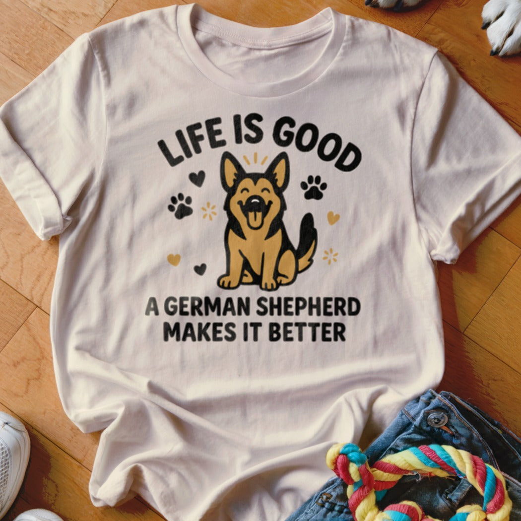 White t-shirt with German Shepherd graphic and text "Life is Good. A German Shepherd Makes It Better."