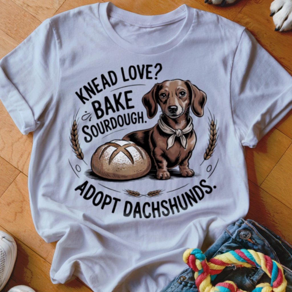 Dachshund Sourdough Shirt - The Pawsitive Initiative