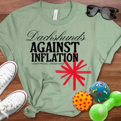 Dachshunds Against Inflation Shirt - The Pawsitive Initiative