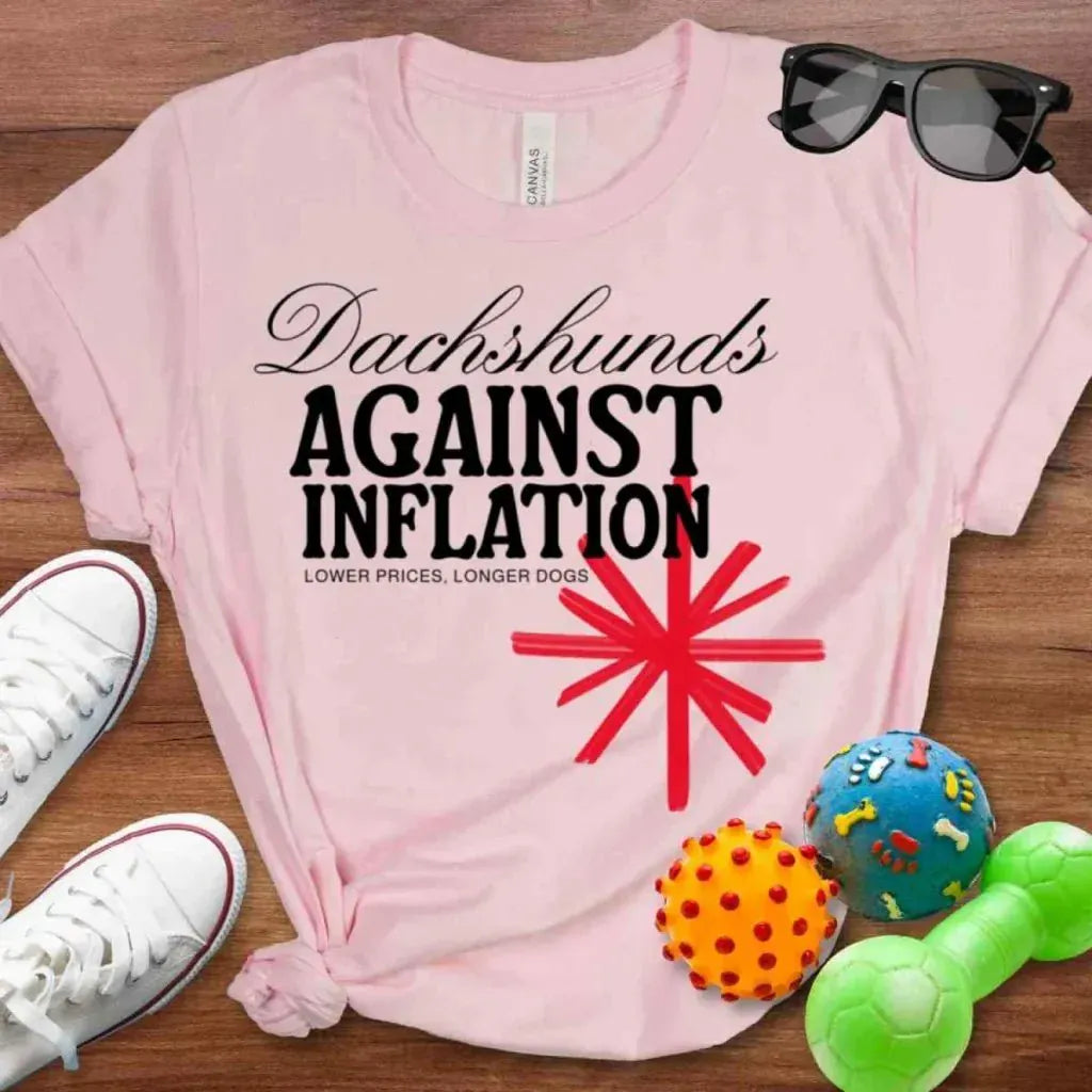 Dachshunds Against Inflation Shirt - The Pawsitive Initiative
