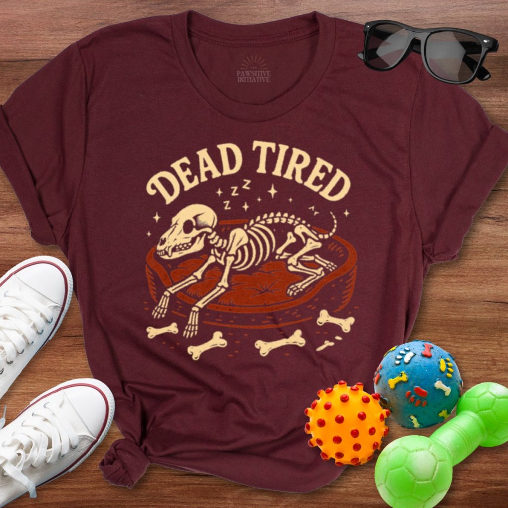 Dead Tired Shirt - The Pawsitive Initiative