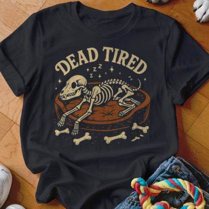 Dead Tired Shirt - The Pawsitive Initiative