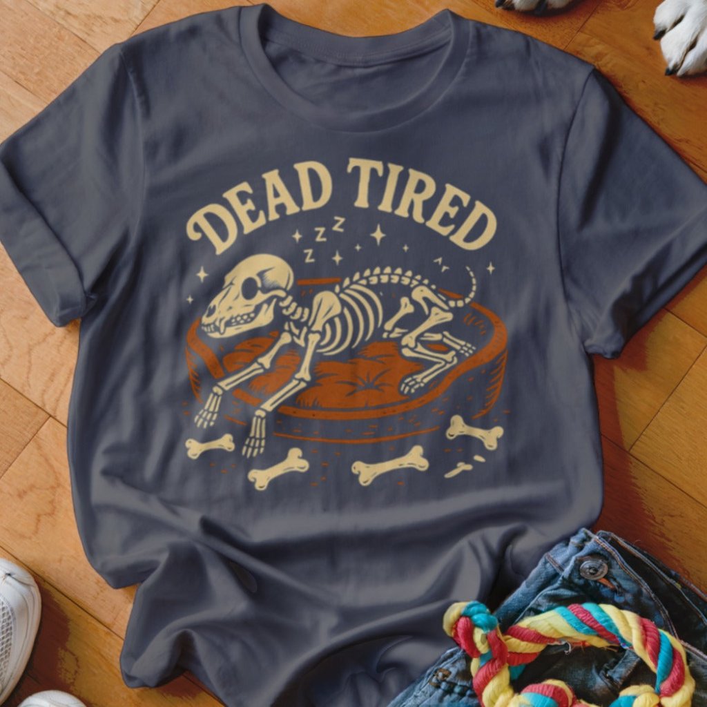 Dead Tired Shirt - The Pawsitive Initiative