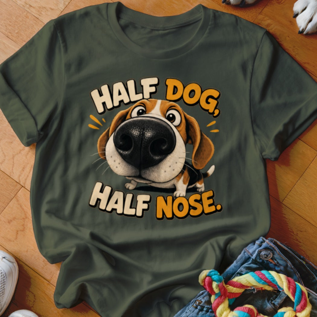 Green t-shirt with cartoon beagle saying "Half Dog, Half Nose."