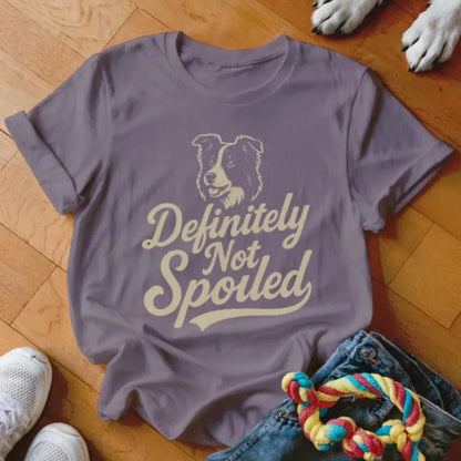 Definitely Not Spoiled Shirt - The Pawsitive Initiative