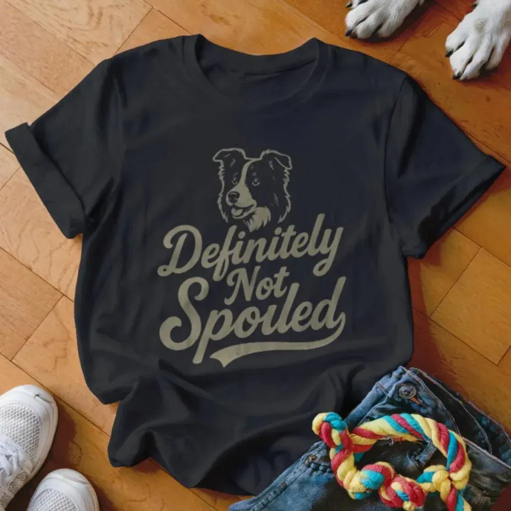 Definitely Not Spoiled Shirt - The Pawsitive Initiative