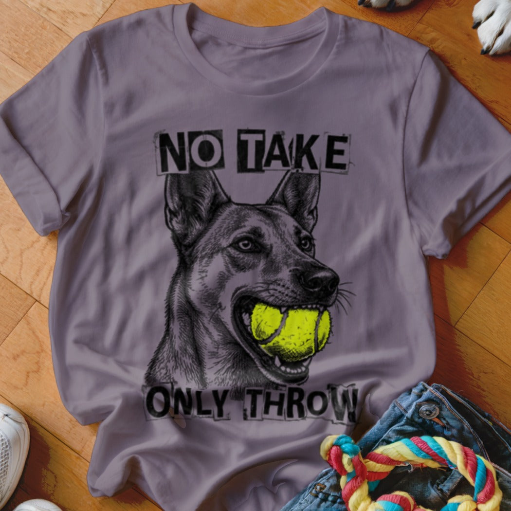 T-shirt graphic of a dog holding two tennis balls, with text "NO TAKE ONLY THROW".
