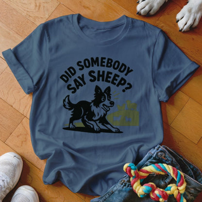 Did Somebody Say Sheep Shirt - The Pawsitive Initiative