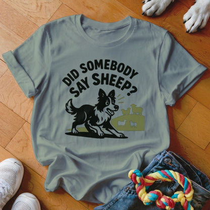 Did Somebody Say Sheep Shirt - The Pawsitive Initiative