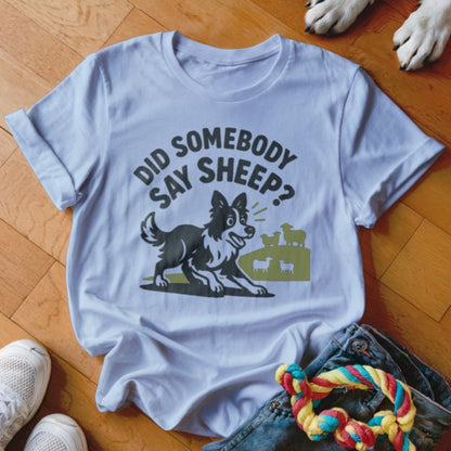Did Somebody Say Sheep Shirt - The Pawsitive Initiative