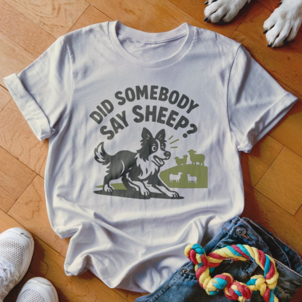 Did Somebody Say Sheep Shirt - The Pawsitive Initiative