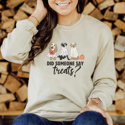 Did Someone Say Treats Sweatshirt - The Pawsitive Initiative